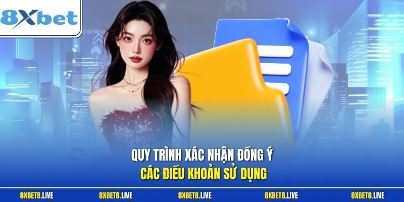 Quy trình xác nhận đồng ý các điều khoản sử dụng