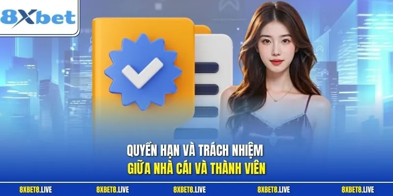 Quyền hạn và trách nhiệm giữa nhà cái và thành viên